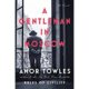 A gentleman in moscow by amor towles