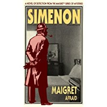 Maigret Afraid by Georges Simenon book cover.