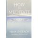 A book cover with the title how to meditate.