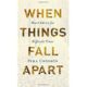 A book cover with the title of " when things fall apart ".