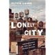 A book cover with the title of lonely city.