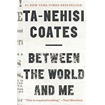 A book cover with the title of " between the world and me ".