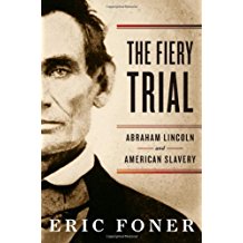 A book cover of the fiery trial by eric foner.