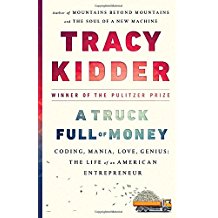 A book cover with the title of tracy kidder 's " a truck full-money ".