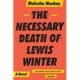 A book cover with the title of the necessary death of lewis winter.