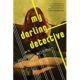 A book cover with the title of " my darling detective ".