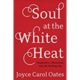 A book cover with the title of soul at the white heat.