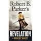 A book cover with the title of robert b. Parker 's revelation by robert knott