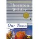 A book cover with the title of " our town ".