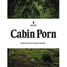 A picture of the cover of cabin porn.