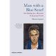 A man with a blue scarf : an opera for a person by gustav franz