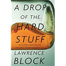 A drop of the hard stuff by lawrence block