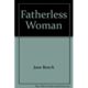 A book cover with the title of fatherless woman.