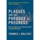 A book cover with the title of plagues and the paradox of progress.