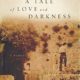 A tale of love and darkness by john p. Burke