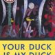 A poster of the duck and its name