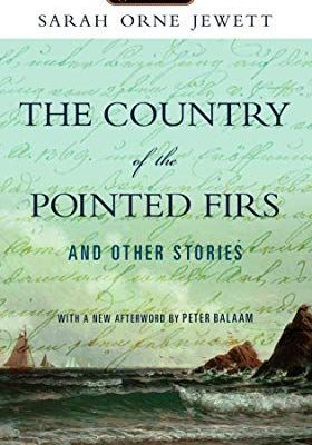 A book cover with the title of the country of pointed firs and other stories.