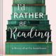 A book cover with the words " i 'd rather be reading ".