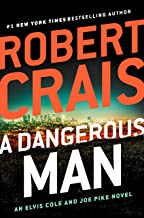 A dangerous man by robert crais