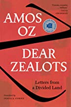 A book cover with the title of amos oz 's dear zealots.