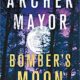 A book cover with the title of bomber 's moon.