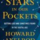 A book cover with the title of stars in our pockets.