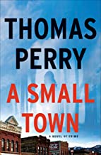 A small town by thomas perry