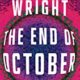 A book cover with the title of " wright, the end of october ".