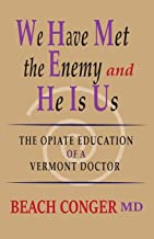 A book cover with the title of " we have not the enemy and he is us ".