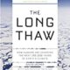 A book cover with the title of the long thaw.