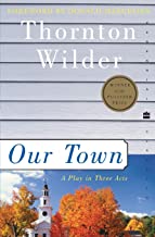 A book cover with the title of " our town ".