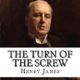 A picture of henry james in front of the words " the turn of the screw ".