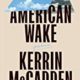 A book cover with the title of american wake.