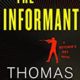 A book cover with the title of the informant.