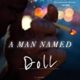 A man named doll