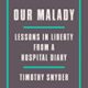 A book cover with the title of " our malady."