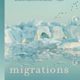 A book cover with the title migrations.