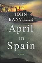 A book cover with the title of john banville 's april in spain.