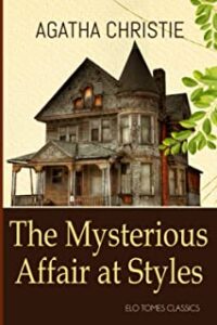 A house with the words " the mysterious affair at styles ".