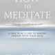 A book cover with the title how to meditate.