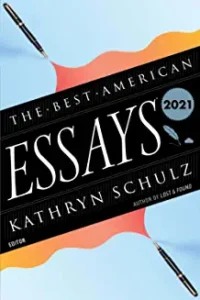 A book cover with the title of " best american essays 2 0 2 1 ".