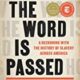 A book cover with the words " the word is passed ".