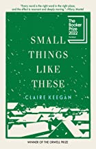 A book cover with the title of small things like these.