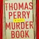 A book cover with the title thomas perry murder book.