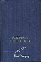 A book cover with the title for whom the bell tolls.