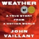 Fire Weather by John Vaillant book cover.