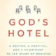 A book cover with the title god 's hotel.