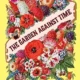 A poster with flowers and the words " the garden against time ".