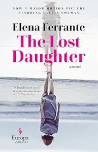 The lost daughter by elena ferrante