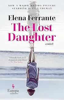 The lost daughter by elena ferrante